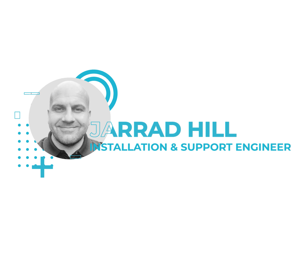 Meet Jarrad: Our Installation & Support Engineer